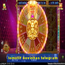 lomotif novinhas telegram