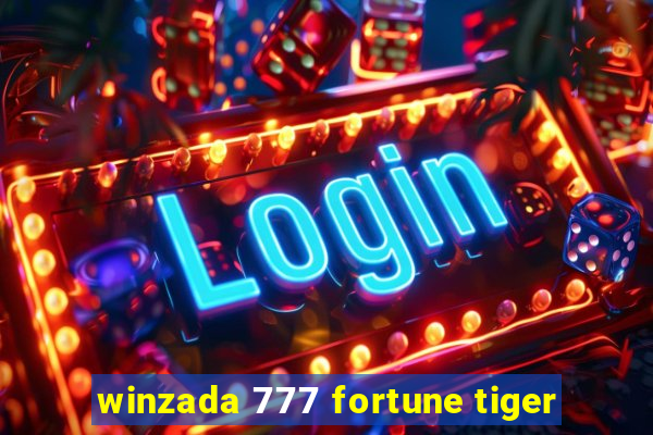 winzada 777 fortune tiger