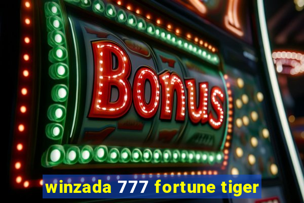 winzada 777 fortune tiger