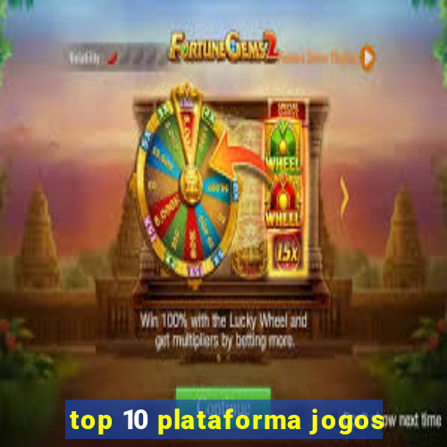 top 10 plataforma jogos