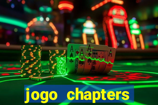 jogo chapters diamantes infinitos