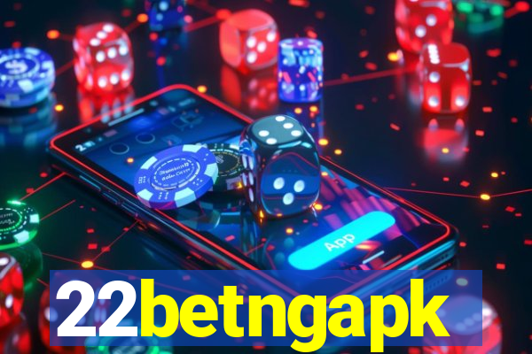 22betngapk