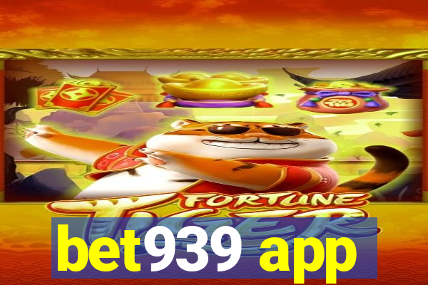 bet939 app