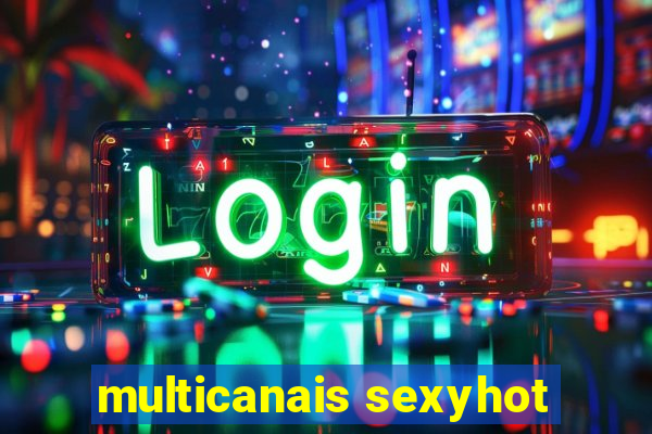 multicanais sexyhot