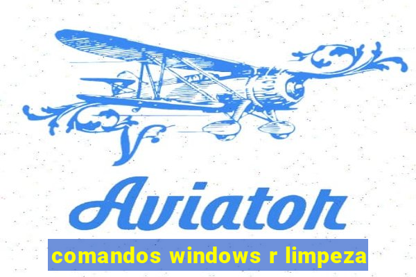 comandos windows r limpeza