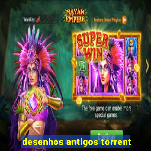 desenhos antigos torrent