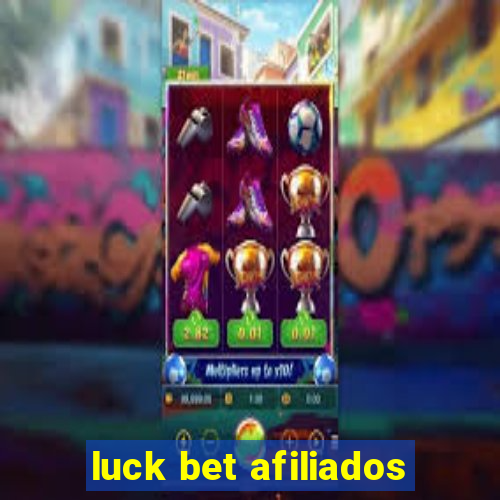 luck bet afiliados