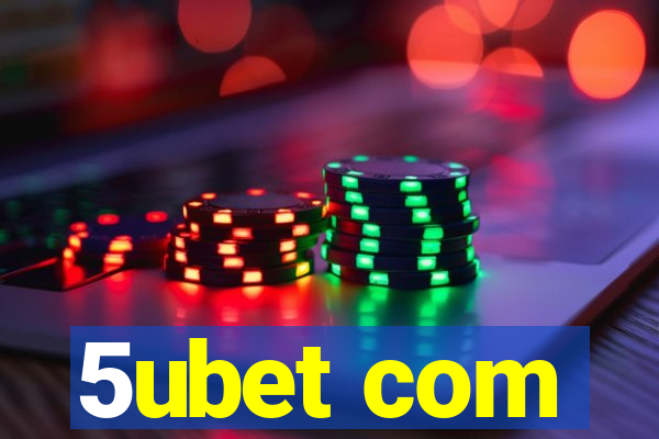 5ubet com