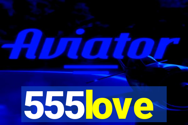 555love