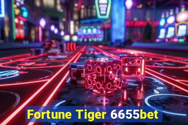 Fortune Tiger 6655bet