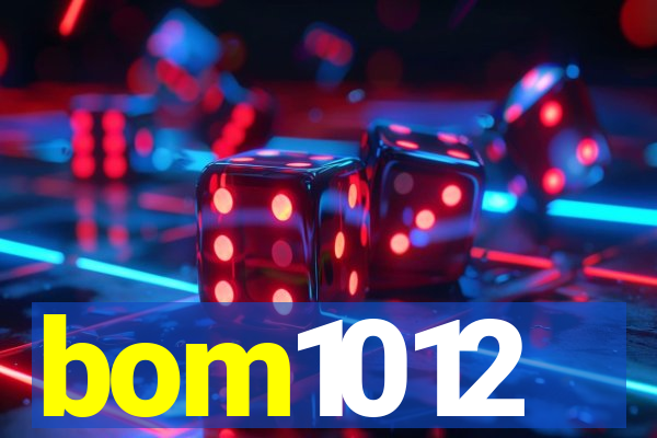 bom1012