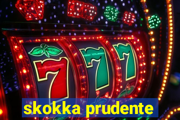 skokka prudente