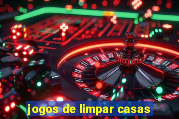 jogos de limpar casas