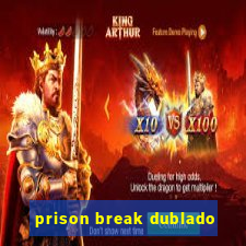 prison break dublado