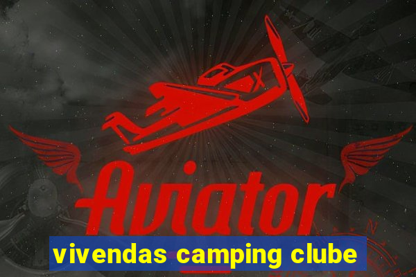 vivendas camping clube