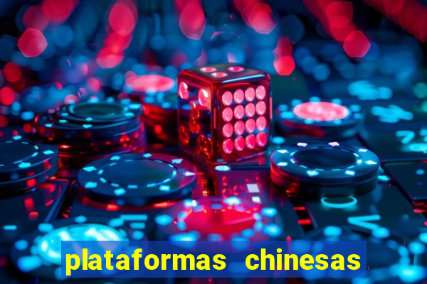 plataformas chinesas de apostas