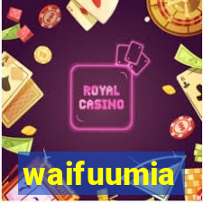 waifuumia