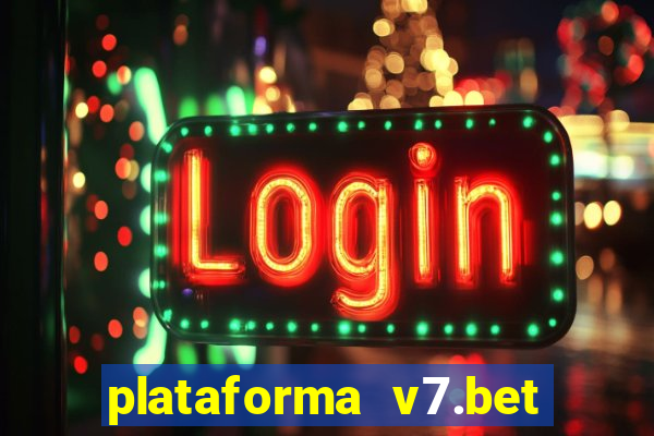 plataforma v7.bet paga mesmo