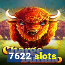 7622 slots