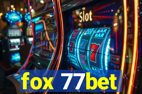 fox 77bet