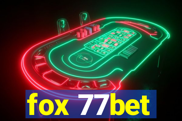 fox 77bet