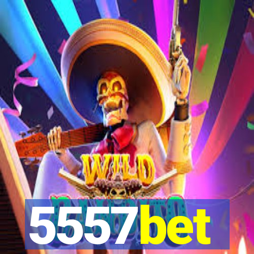 5557bet