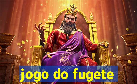 jogo do fugete