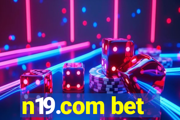 n19.com bet