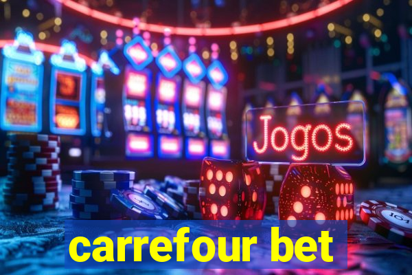 carrefour bet