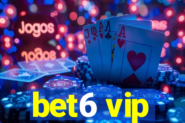 bet6 vip