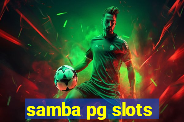 samba pg slots