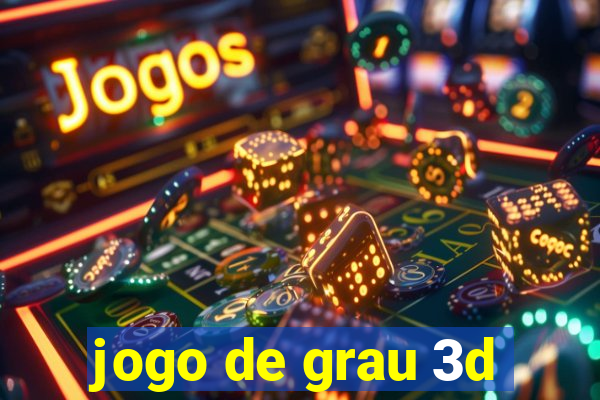 jogo de grau 3d