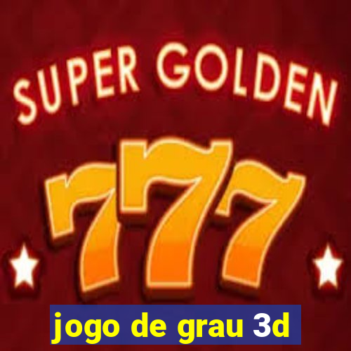 jogo de grau 3d