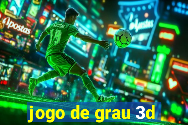 jogo de grau 3d