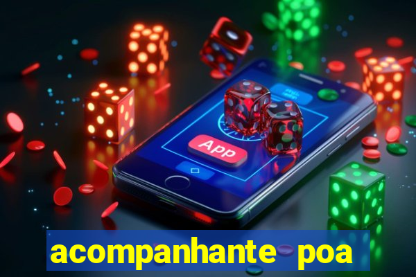 acompanhante poa zona sul