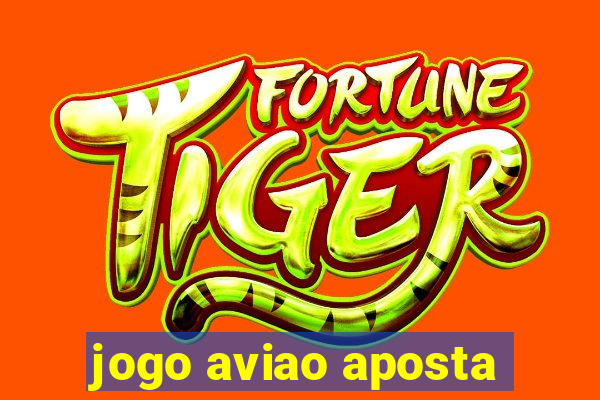 jogo aviao aposta