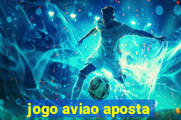 jogo aviao aposta