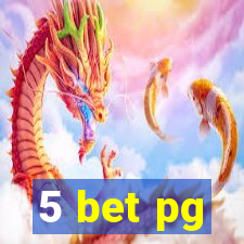 5 bet pg