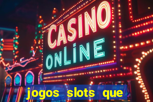 jogos slots que pagam no cadastro