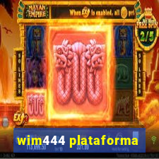 wim444 plataforma