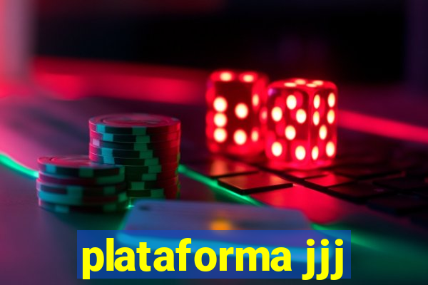 plataforma jjj