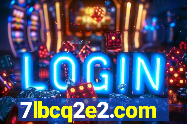 7lbcq2e2.com