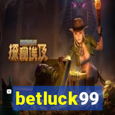 betluck99