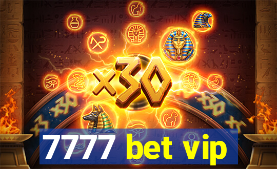 7777 bet vip