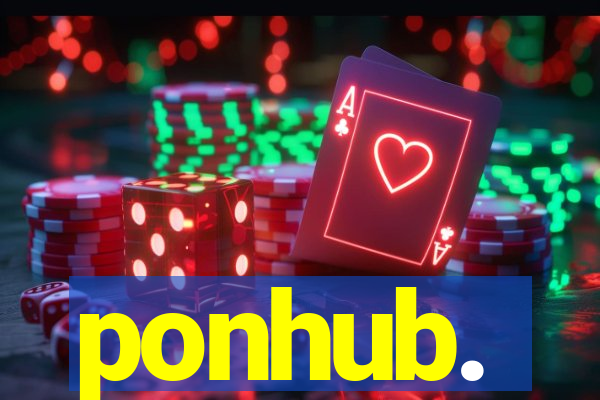 ponhub.