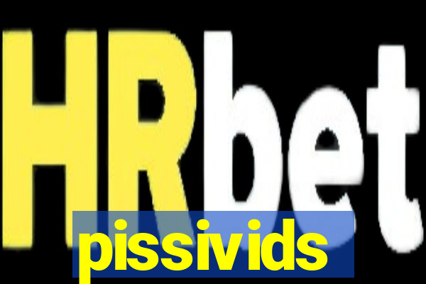 pissivids