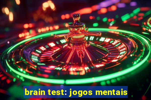 brain test: jogos mentais