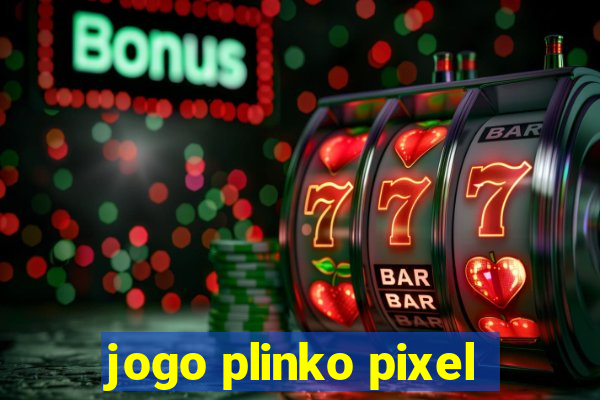 jogo plinko pixel