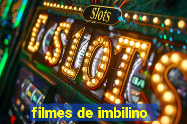 filmes de imbilino