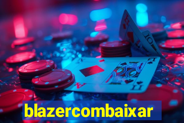 blazercombaixar